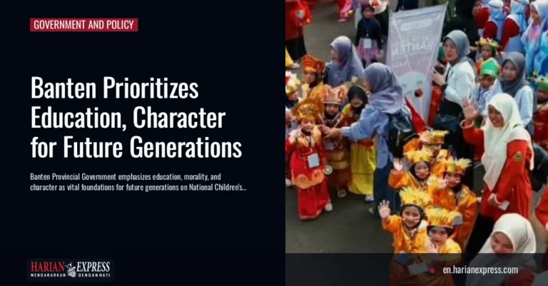 Banten Prioritizes Education, Character for Future Generations