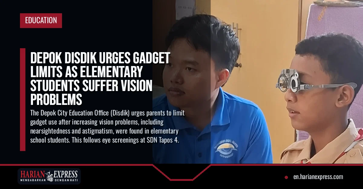 Depok Disdik Urges Gadget Limits as Elementary Students Suffer Vision Problems