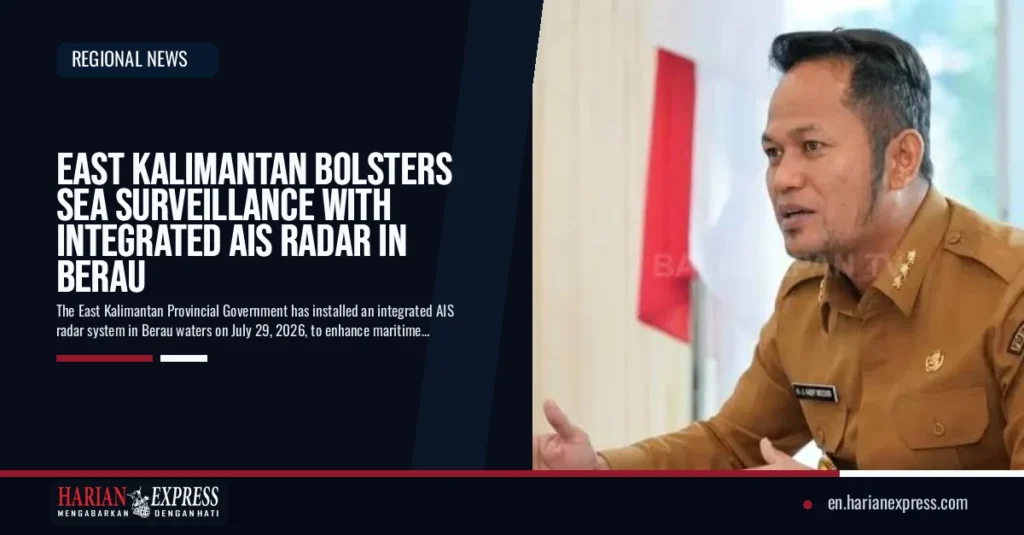 East Kalimantan Bolsters Sea Surveillance with Integrated AIS Radar in Berau