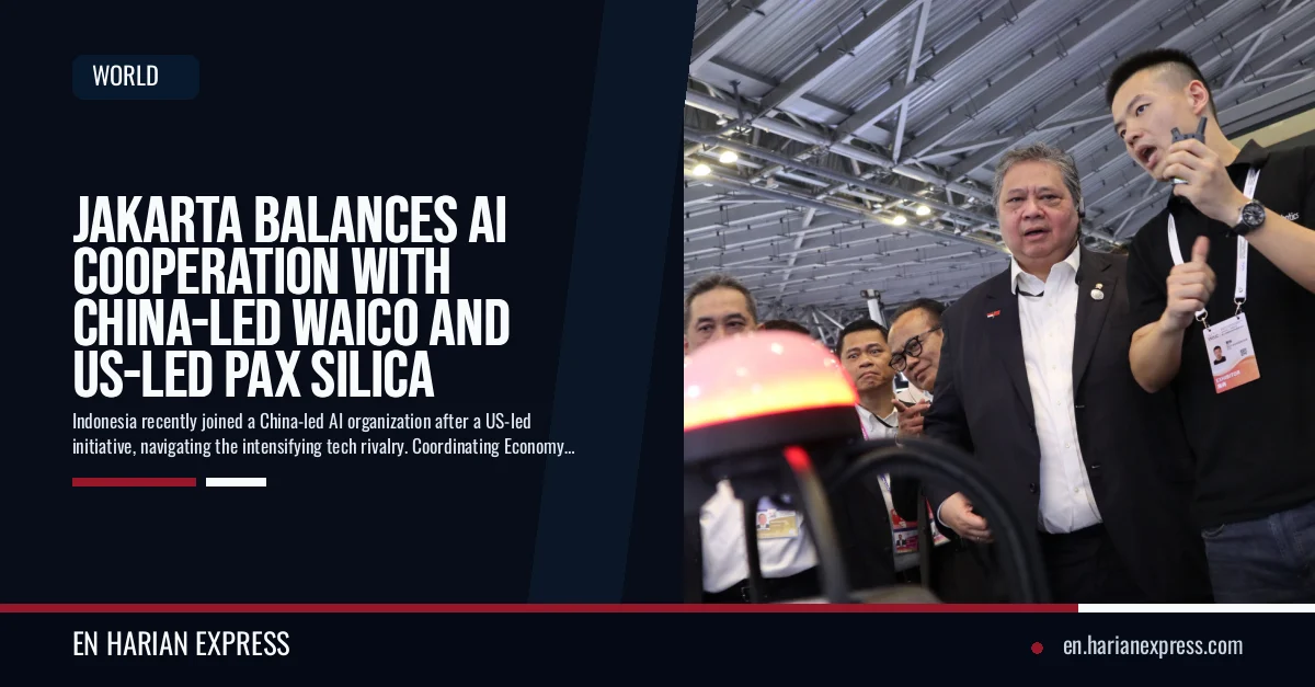 Jakarta Balances AI Cooperation with China-Led WAICO and US-Led Pax Silica