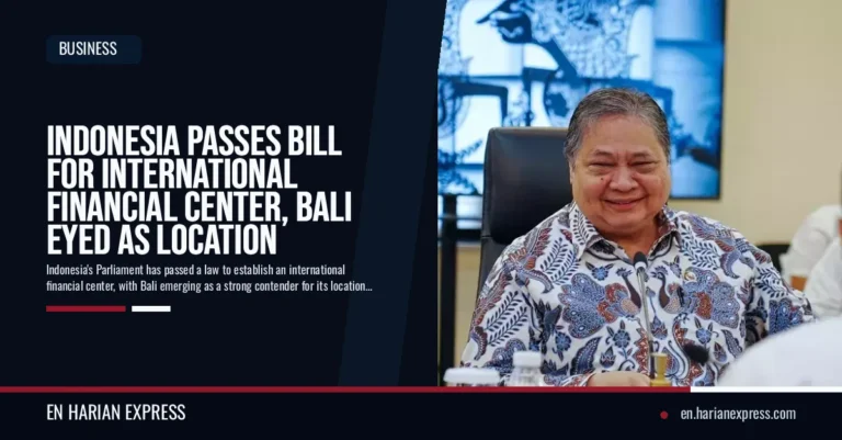 Indonesia Passes Bill for International Financial Center, Bali Eyed as Location