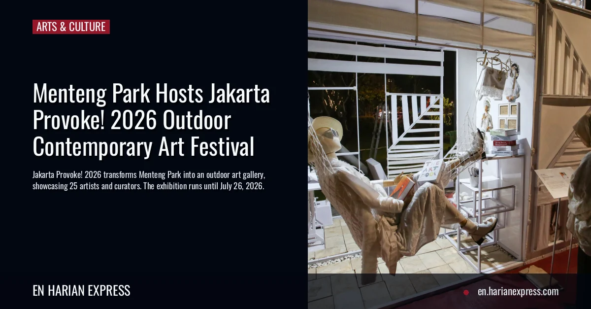 Menteng Park Hosts Jakarta Provoke! 2026 Outdoor Contemporary Art Festival