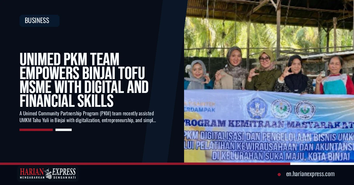 Unimed PKM Team Empowers Binjai Tofu MSME with Digital and Financial Skills