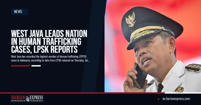 West Java Leads Nation in Human Trafficking Cases, LPSK Reports