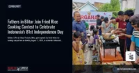 Fathers in Blitar Join Fried Rice Cooking Contest to Celebrate Indonesia’s 81st Independence Day