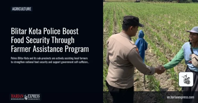 Blitar Kota Police Boost Food Security Through Farmer Assistance Program