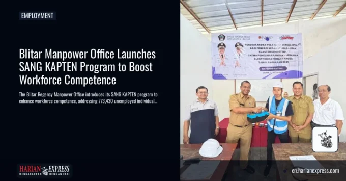 Blitar Manpower Office Launches SANG KAPTEN Program to Boost Workforce Competence
