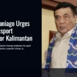 Djamari Chaniago Urges Urgent Transport Expansion for Kalimantan