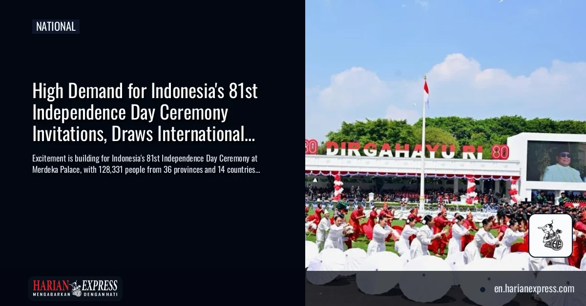 High Demand for Indonesia’s 81st Independence Day Ceremony Invitations, Draws International Interest