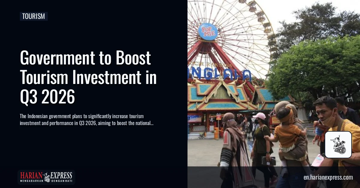 Government to Boost Tourism Investment in Q3 2026