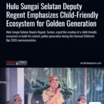 Hulu Sungai Selatan Deputy Regent Emphasizes Child-Friendly Ecosystem for Golden Generation