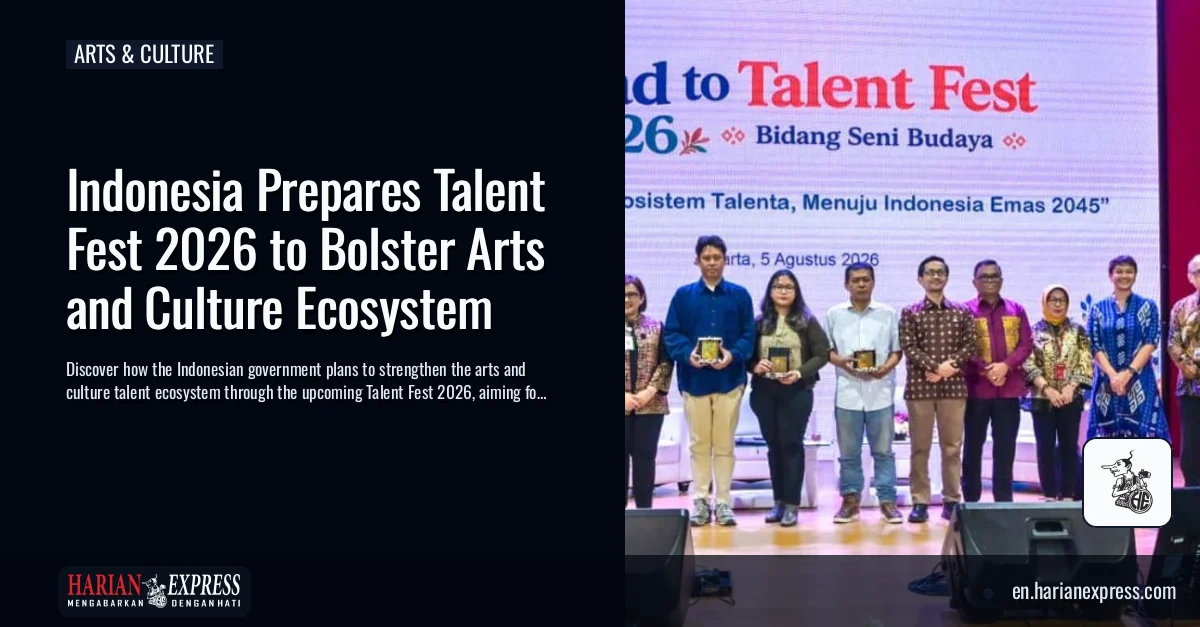 Indonesia Prepares Talent Fest 2026 to Bolster Arts and Culture Ecosystem