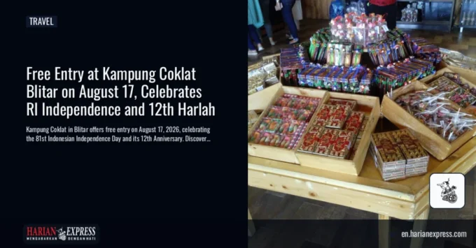 Free Entry at Kampung Coklat Blitar on August 17, Celebrates RI Independence and 12th Harlah