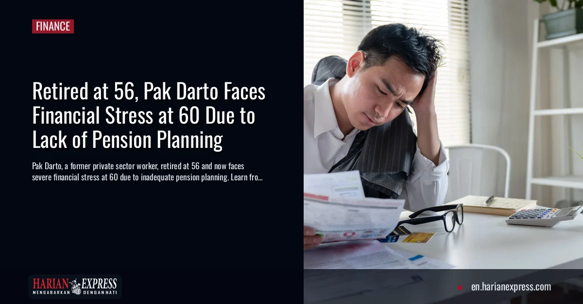 Retired at 56, Pak Darto Faces Financial Stress at 60 Due to Lack of Pension Planning