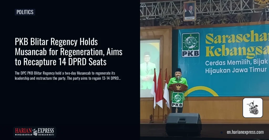 PKB Blitar Regency Holds Musancab for Regeneration, Aims to Recapture 14 DPRD Seats