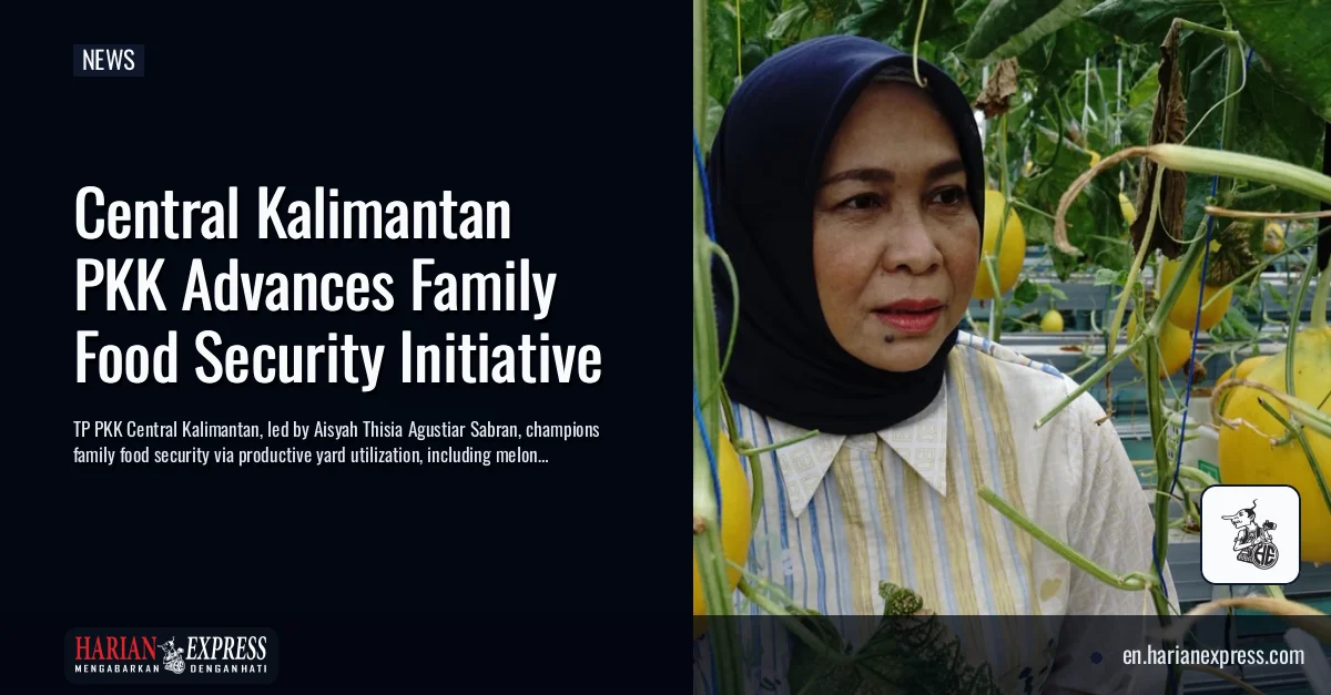 Central Kalimantan PKK Advances Family Food Security Initiative