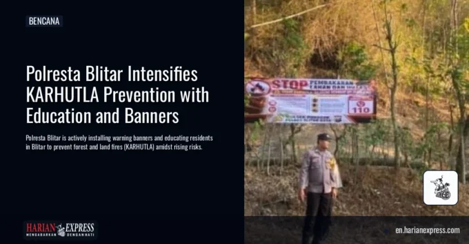 Polresta Blitar Intensifies KARHUTLA Prevention with Education and Banners