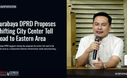 Surabaya DPRD Proposes Shifting City Center Toll Road to Eastern Area