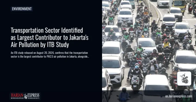 Transportation Sector Identified as Largest Contributor to Jakarta’s Air Pollution by ITB Study