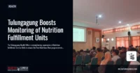 Tulungagung Boosts Monitoring of Nutrition Fulfillment Units