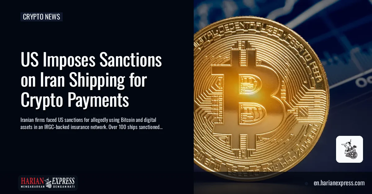 US Imposes Sanctions on Iran Shipping for Crypto Payments