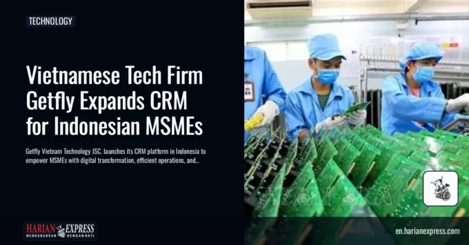 Vietnamese Tech Firm Getfly Expands CRM for Indonesian MSMEs