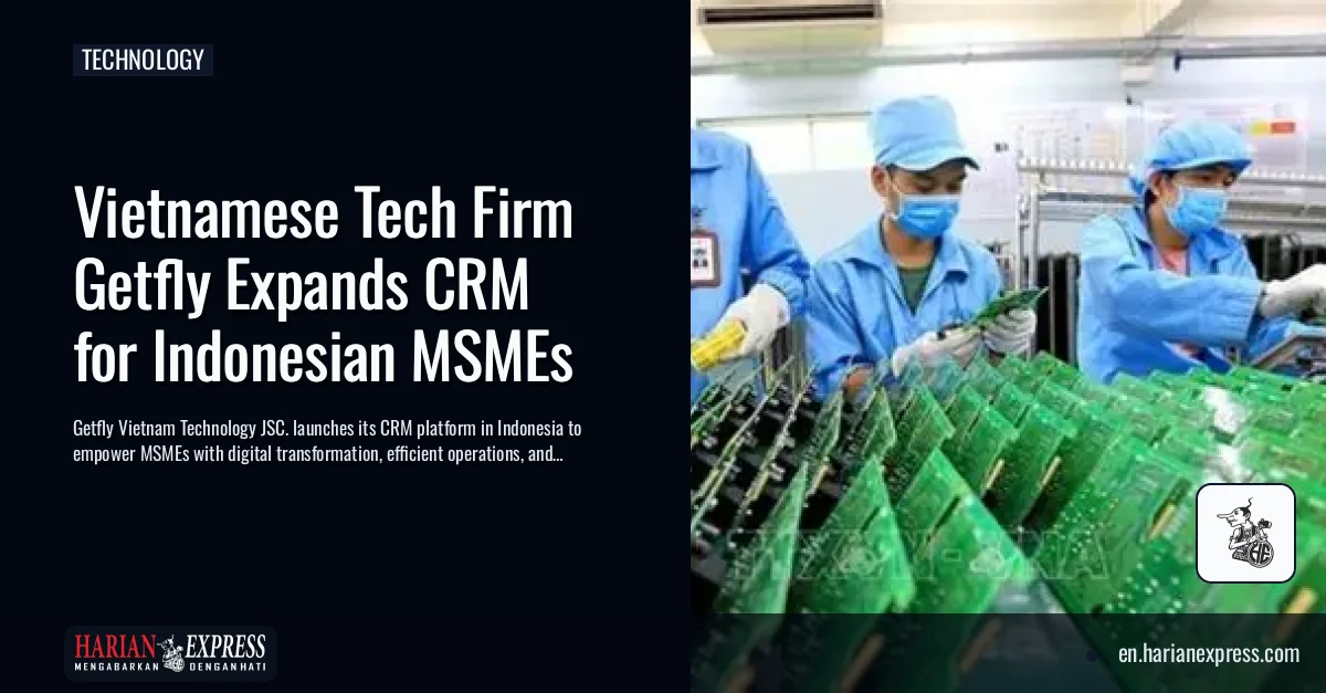 Vietnamese Tech Firm Getfly Expands CRM for Indonesian MSMEs