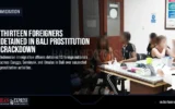 Thirteen Foreigners Detained in Bali Prostitution Crackdown