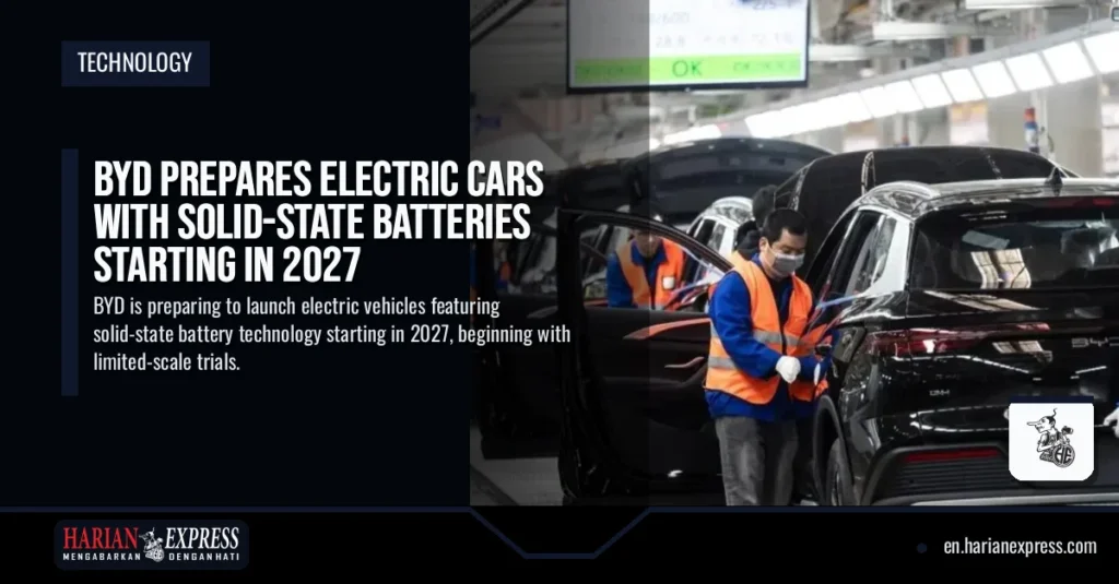 BYD Prepares Electric Cars with Solid-State Batteries Starting in 2027