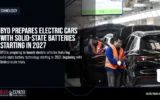 BYD Prepares Electric Cars with Solid-State Batteries Starting in 2027