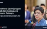 First Woman Destry Damayanti Leads Bank Indonesia Amid Economic Challenges