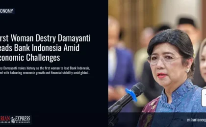 First Woman Destry Damayanti Leads Bank Indonesia Amid Economic Challenges