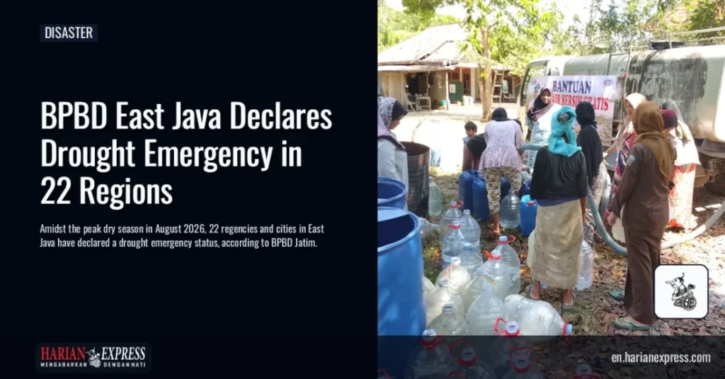 BPBD East Java Declares Drought Emergency in 22 Regions