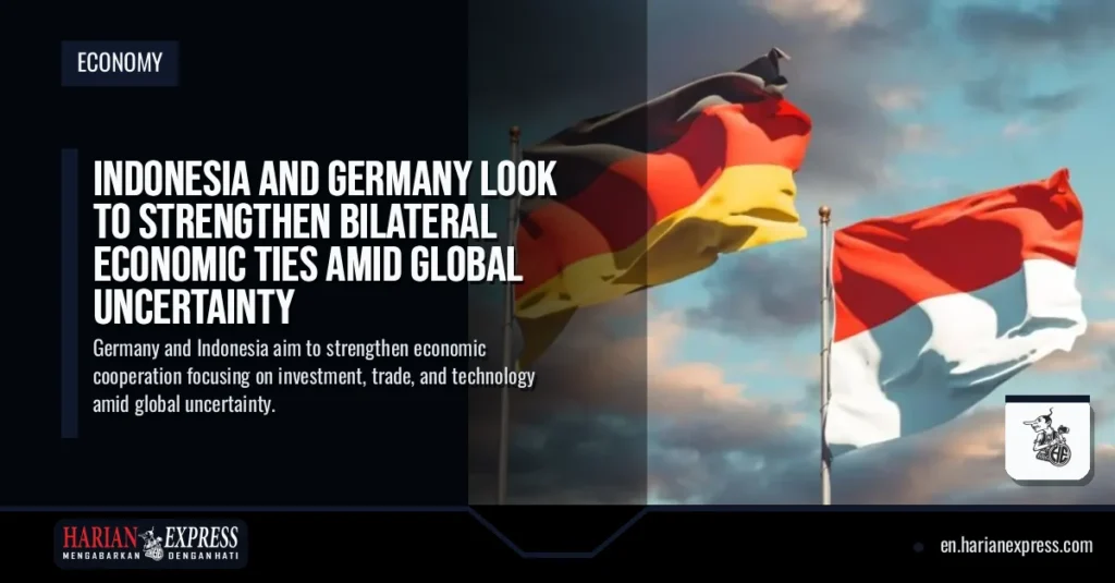 Indonesia and Germany Look to Strengthen Bilateral Economic Ties Amid Global Uncertainty