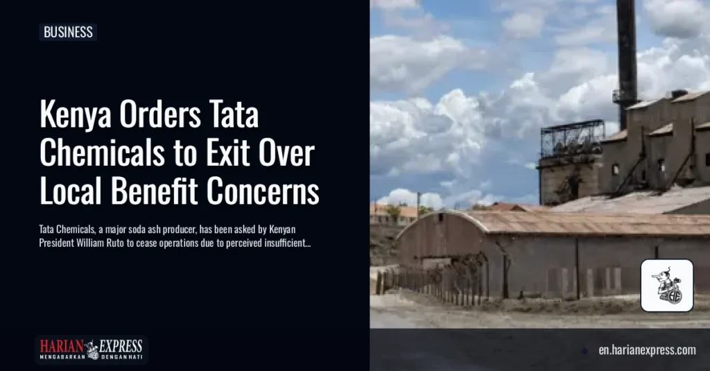 Kenya Orders Tata Chemicals to Exit Over Local Benefit Concerns
