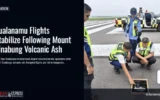 Kualanamu Flights Stabilize Following Mount Sinabung Volcanic Ash