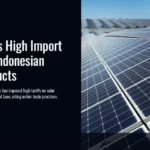 US Imposes High Import Tariffs on Indonesian Solar Products