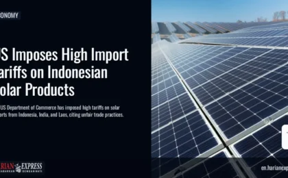 US Imposes High Import Tariffs on Indonesian Solar Products