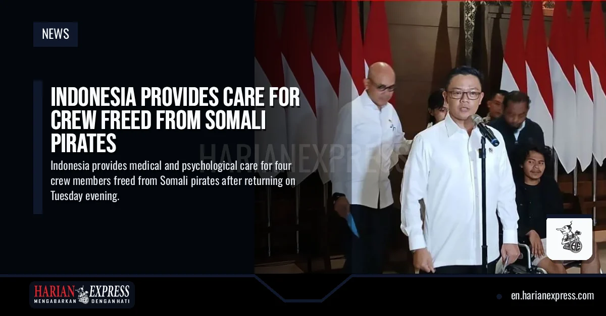 Indonesia Provides Care for Crew Freed From Somali Pirates